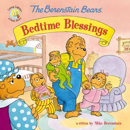 Book cover of The Berenstain Bears' Bedtime Blessings (Berenstain Bears/Living Lights: A Faith Story)