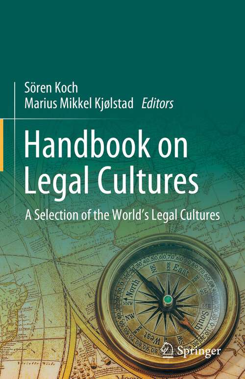 Book cover of Handbook on Legal Cultures: A Selection of the World's Legal Cultures (1st ed. 2023)