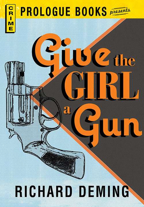 Book cover of Give the Girl a Gun