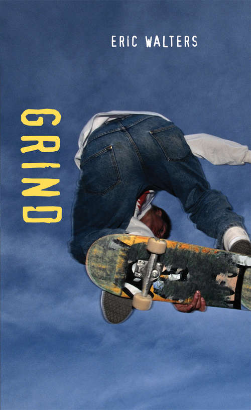 Book cover of Grind: (grind) (20) (Orca Soundings)