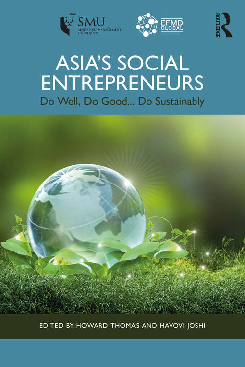 Asia's Social Entrepreneurs: Do Well, Do Good... Do Sustainably