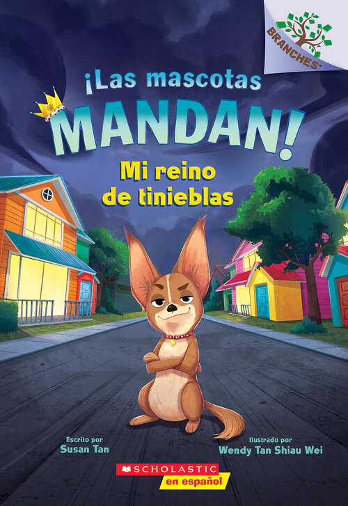 Book cover of ¡Las mascotas mandan! #1: Mi reino de tinieblas (Pets Rule!)