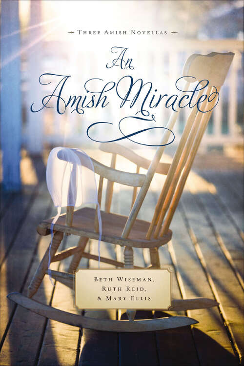 Book cover of An Amish Miracle: Three Amish Novellas