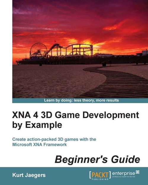 Book cover of XNA 4 3D Game Development by Example: Beginner's Guide