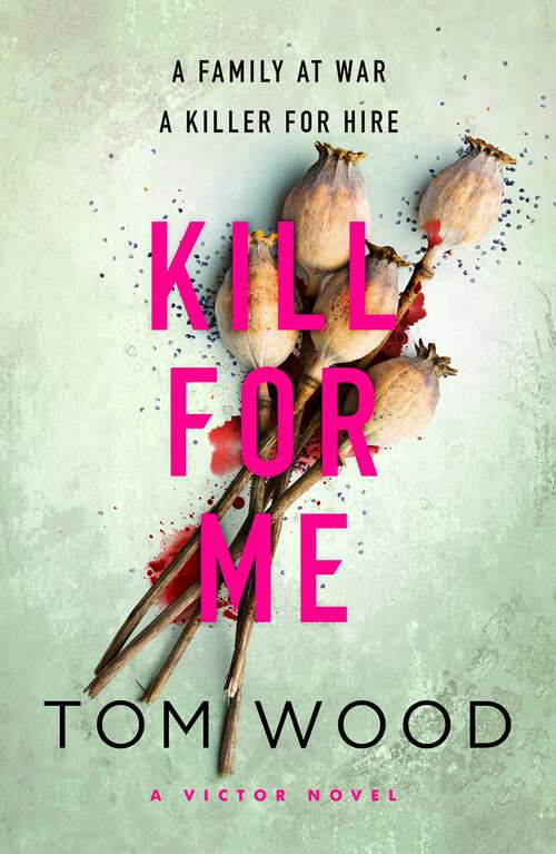 Book cover of Kill For Me (Victor #8)