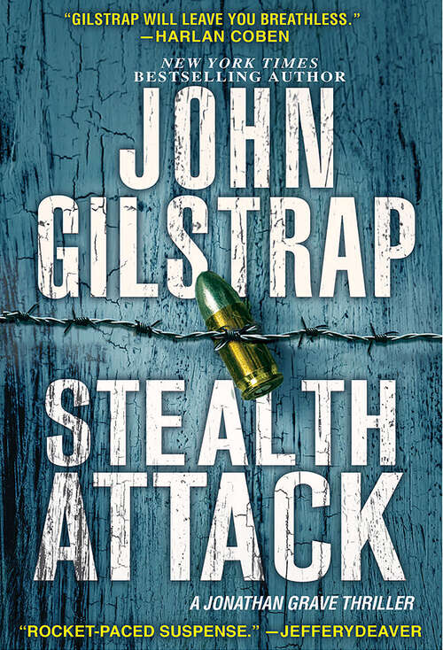 Stealth Attack: An Exciting & Page-Turning Kidnapping Thriller (A Jonathan Grave Thriller #13)