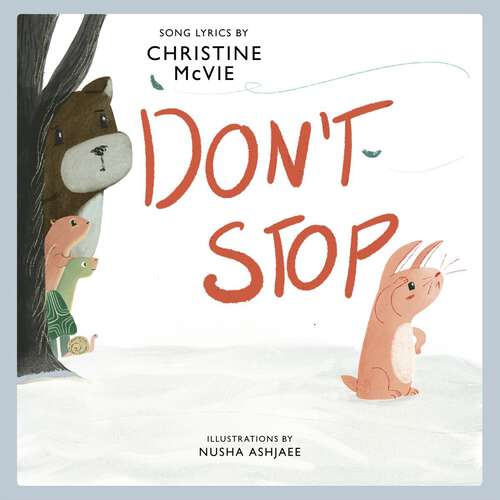 Book cover of Don't Stop: A Children's Picture Book (LyricPop #0)