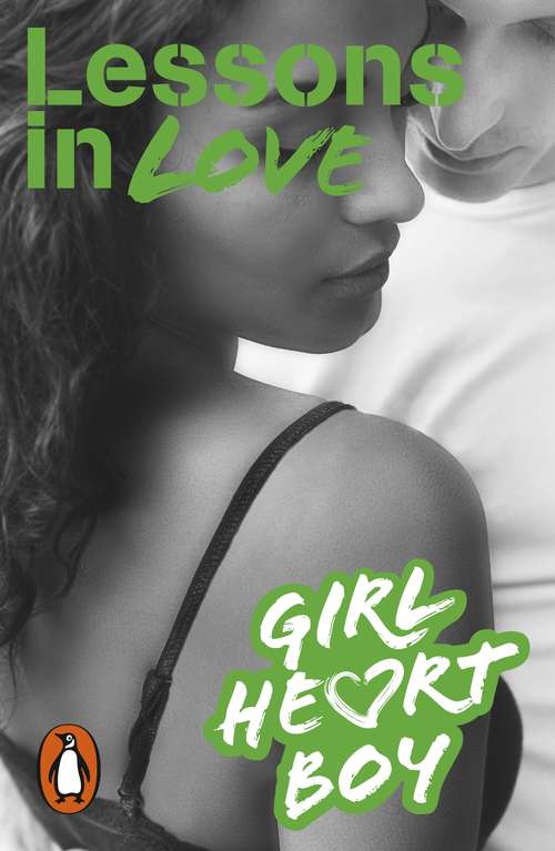 Book cover of Girl Heart Boy: Lessons in Love (Girl Heart Boy)