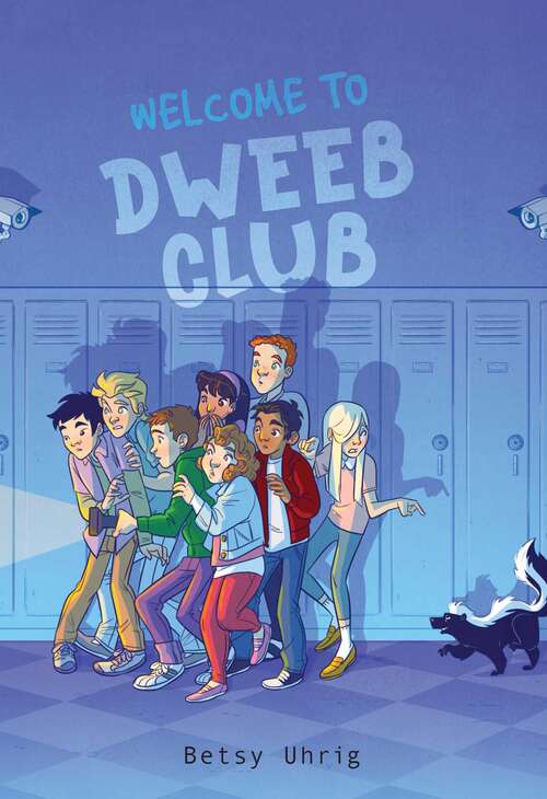 Book cover of Welcome to Dweeb Club