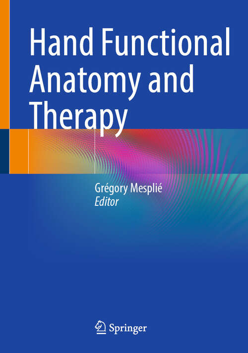 Book cover of Hand Functional Anatomy and Therapy
