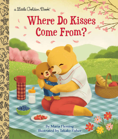 Book cover of Where Do Kisses Come From? (Little Golden Book)