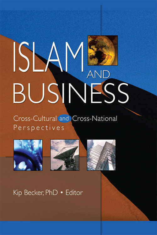 Islam and Business: Cross-Cultural and Cross-National Perspectives