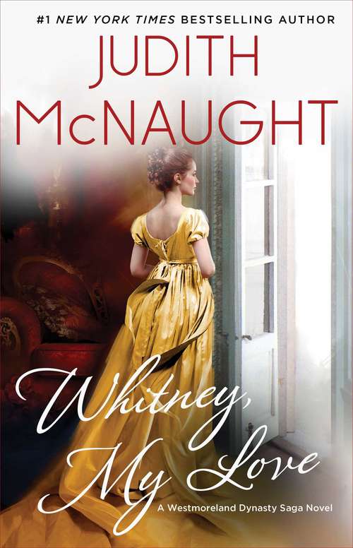 Whitney, My Love (The Westmoreland Dynasty Saga #1)