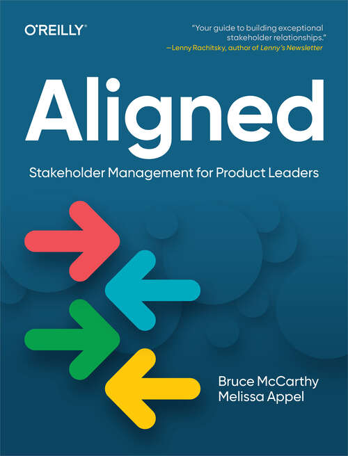 Book cover of Aligned: Stakeholder Management for Product Leaders (1)