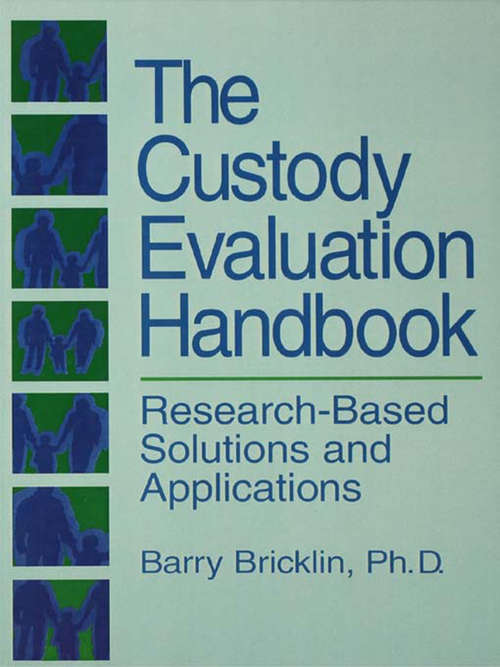 Book cover of The Custody Evaluation Handbook: Research Based Solutions & Applications