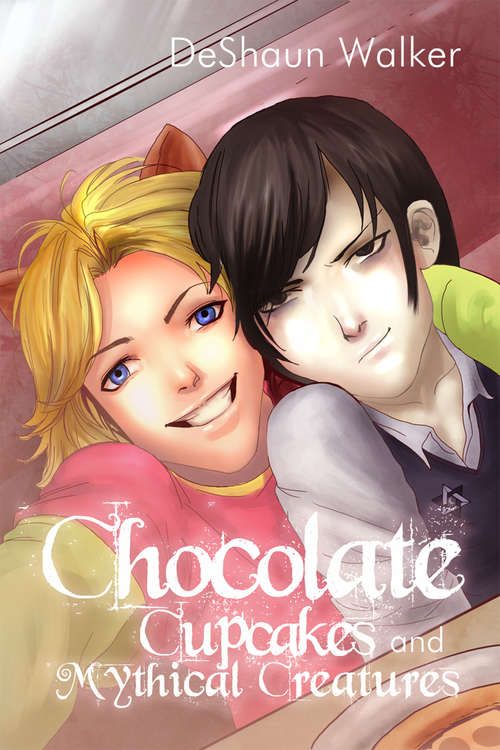 Book cover of Chocolate Cupcakes and Mythical Creatures
