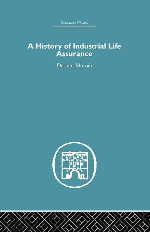 Book cover of A History of Industrial Life Assurance