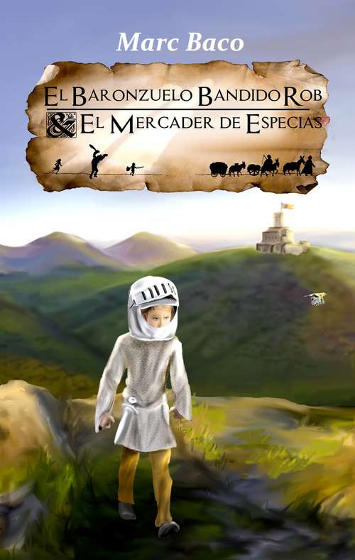 Book cover of El baronzuelo bandido Rob y el mercader de especias