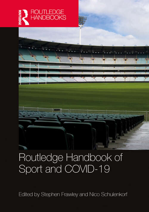 Book cover of Routledge Handbook of Sport and COVID-19 (Routledge International Handbooks)
