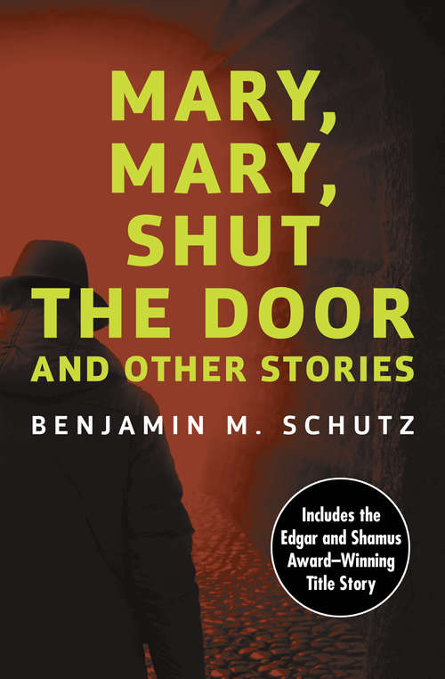 Book cover of Mary, Mary, Shut the Door: And Other Stories