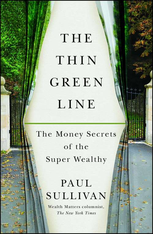Book cover of The Thin Green Line: The Money Secrets of the Super Wealthy