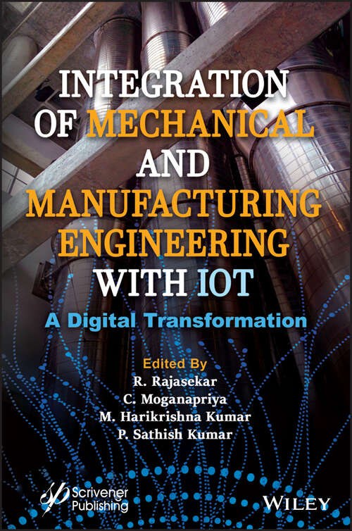 Integration of Mechanical and Manufacturing Engineering with IoT: A Digital Transformation