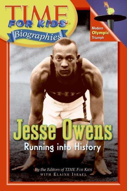 Book cover of Jesse Owens: Running Into History (Time For Kids Biographies)