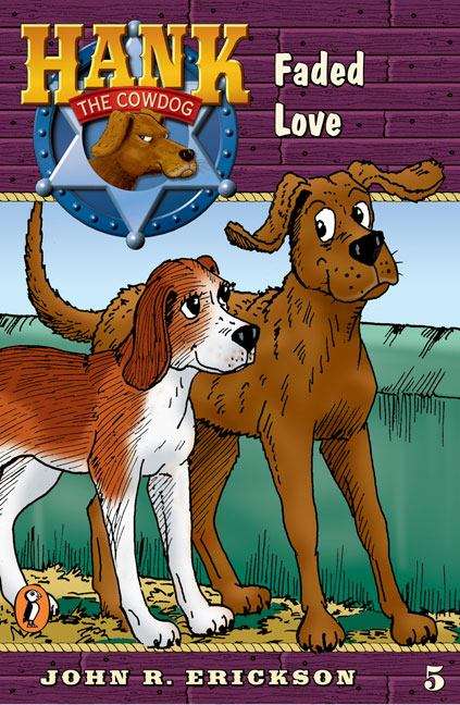 Book cover of Faded Love (Hank the Cowdog Series, #5)