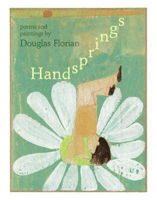 Handsprings: Poems and Paintings