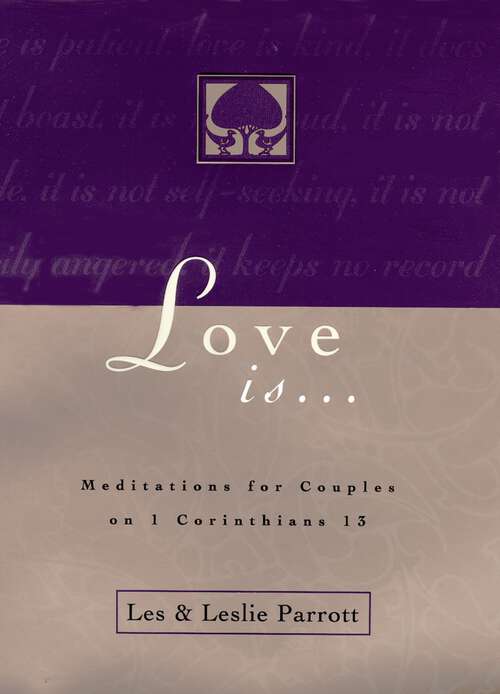 Book cover of Love Is . . .: Meditations for Couples on I Corinthians 13