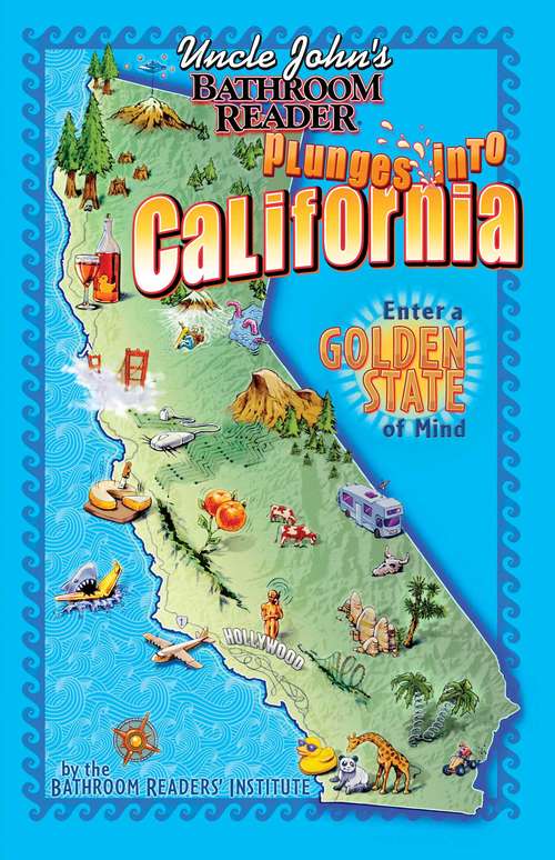 Book cover of Uncle John's Bathroom Reader Plunges into California