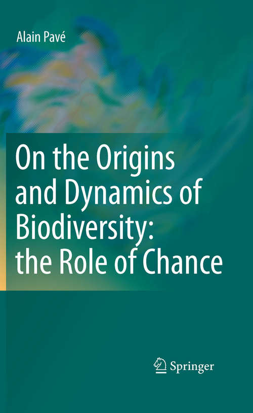 Book cover of On the Origins and Dynamics of Biodiversity: the Role of Chance