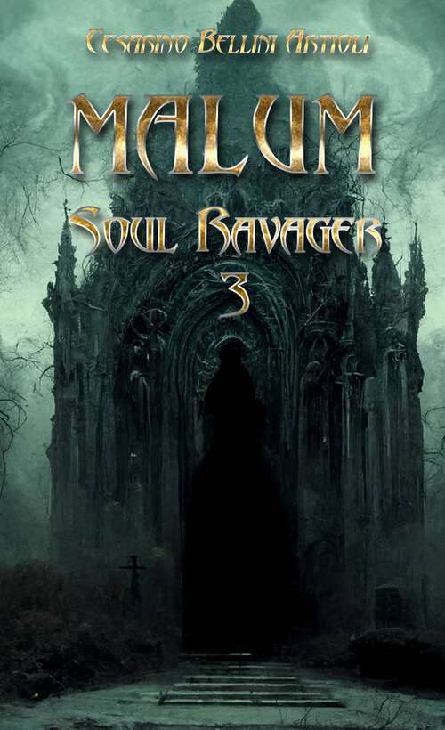Book cover of Malum. Soul Ravager 3 (Soul Ravager #3)