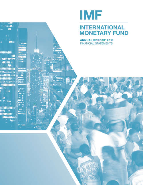 Book cover of International Monetary Fund Annual Report 2011: Financial Statements