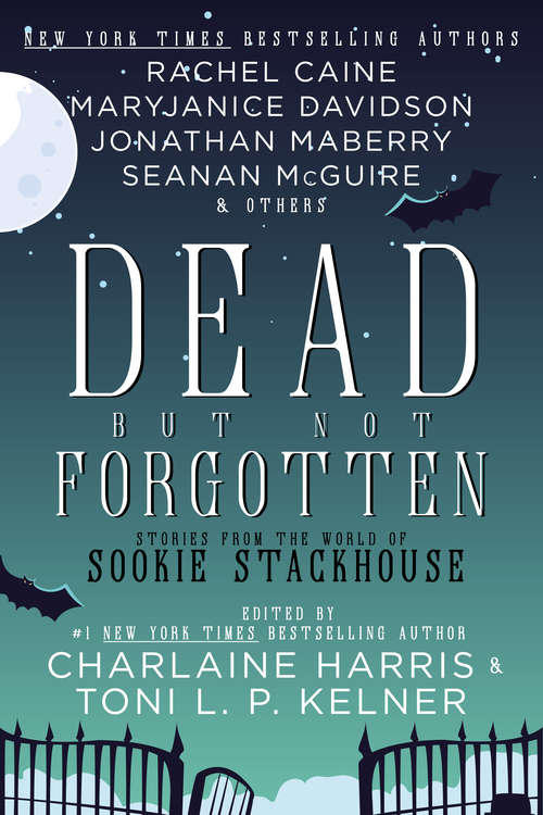 Dead But Not Forgotten: Stories from the World of Sookie Stackhouse (Sookie Stackhouse)