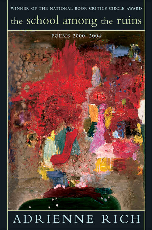 Book cover of The School Among the Ruins: Poems 2000-2004