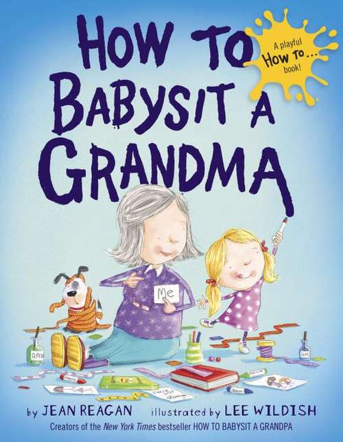 Book cover of How to Babysit a Grandma