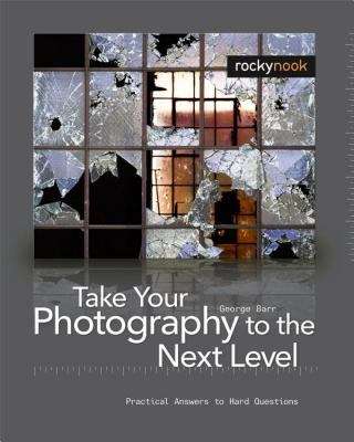 Book cover of Take Your Photography to the Next Level