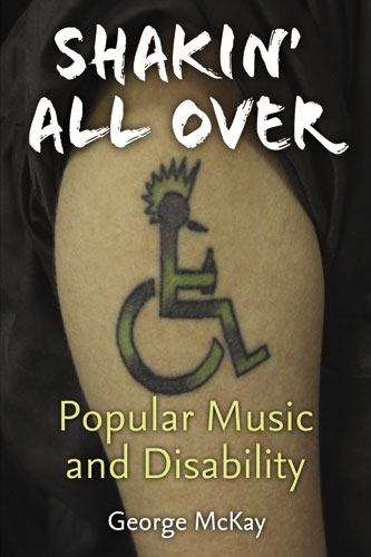 Book cover of Shakin' All Over: Popular Music And Disability