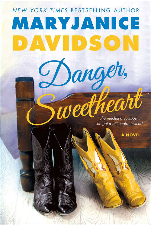 Book cover of Danger, Sweetheart: A Novel