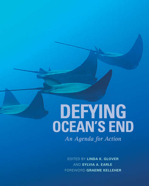 Book cover of Defying Ocean's End: An Agenda For Action