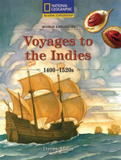 World Explorers: Voyages to the Indies, 1400-1520s