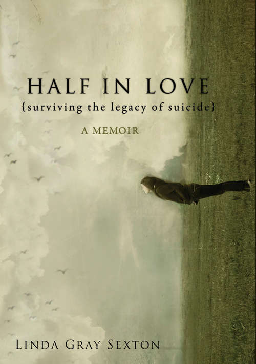 Book cover of Half in Love: A Memoir