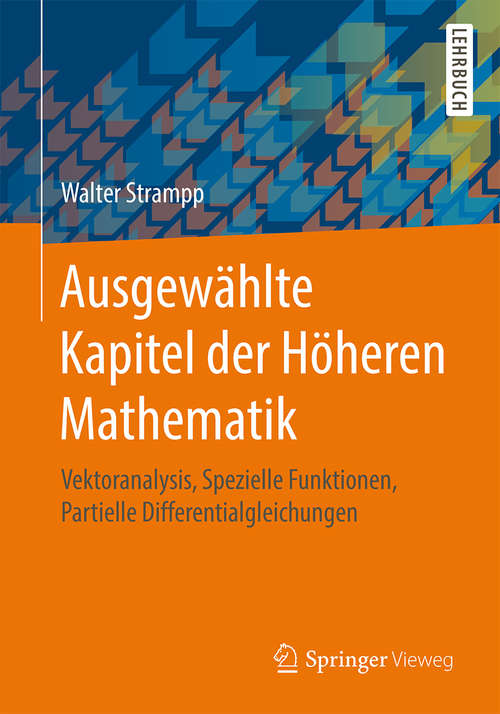 Book cover of Ausgewählte Kapitel der Höheren Mathematik: Vektoranalysis, Spezielle Funktionen, Partielle Differentialgleichungen