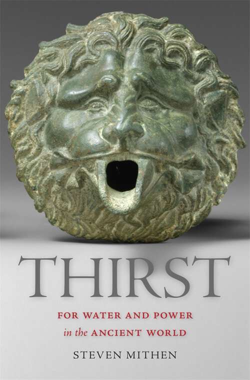Book cover of Thirst: Water and Power in the Ancient World