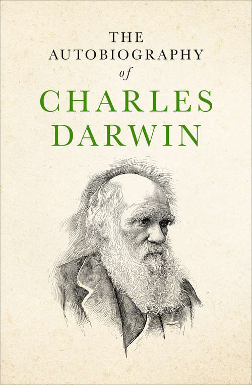 Book cover of The Autobiography of Charles Darwin: Super Large Print Edition Of The Classic Memoir For Low Vision Readers (Barnes And Noble Library Of Essential Reading Series)