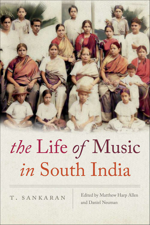 Book cover of The Life of Music in South India
