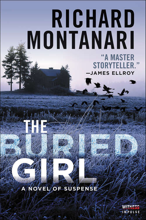 Book cover of The Buried Girl: A Novel of Suspense (A\byrne And Balzano Thriller Ser. #3)