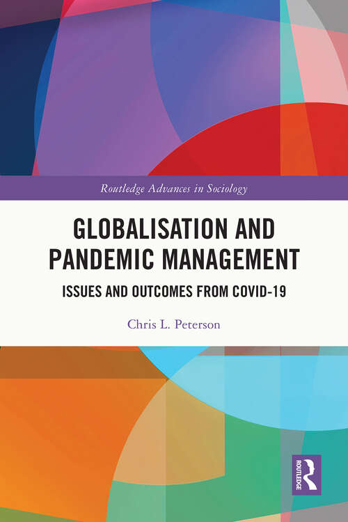 Book cover of Globalisation and Pandemic Management: Issues and Outcomes from COVID-19 (Routledge Advances in Sociology)