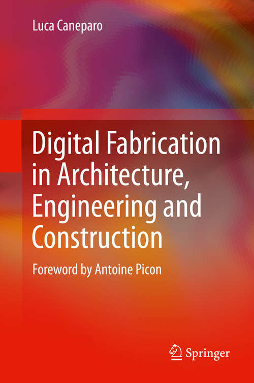 Book cover of Digital Fabrication in Architecture, Engineering and Construction